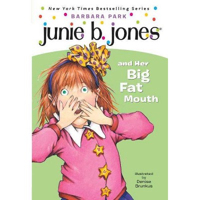 Junie B. Jones and Her Big Fat Mouth ( Junie B. Jones) (Paperback) by Barbara Park