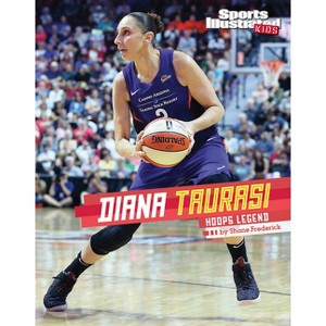 Diana Taurasi - (Sports Illustrated Kids Stars of Sports) by  Shane Frederick (Hardcover) - 1 of 1