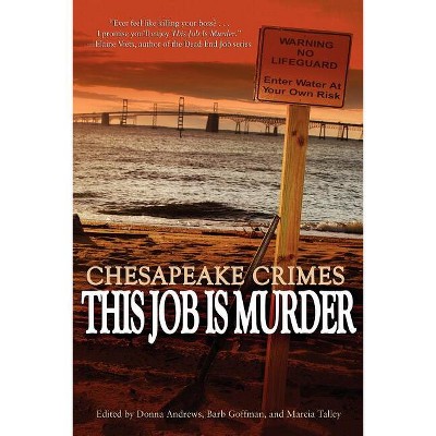 Chesapeake Crimes - by  Donna Andrews & Barb Goffman & Marcia Talley (Paperback)