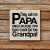 Slickblue They Call Me Papa Wood Sign – Rustic Knotty Pine Wall Decor for Grandpa, 7x7, Multiple Colors - 2 of 3
