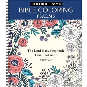 Color & Frame - Bible Coloring: Psalms (Adult Coloring Book) - by  New Seasons & Publications International Ltd (Spiral Bound) - 1 of 1