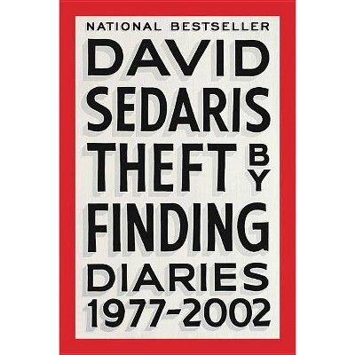 Theft by Finding - by  David Sedaris (Paperback)