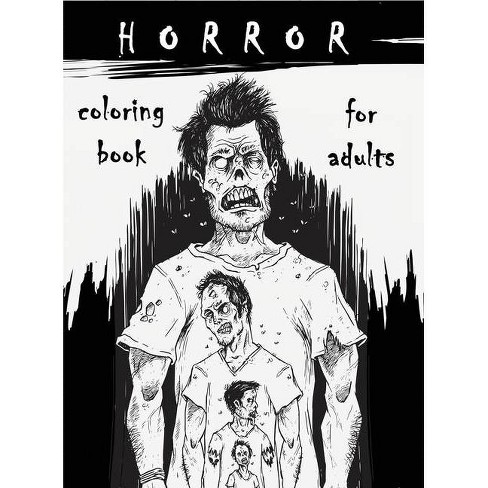 Download Horror Coloring Book For Adults By Freshniss Hardcover Target