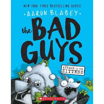 Bad Guys in Attack of the Zittens (Paperback) (Aaron Blabey)