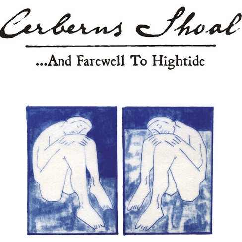 Cerberus Shoal - ...and Farewell To Hightide (Vinyl) - image 1 of 1