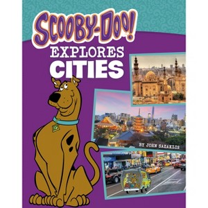 Scooby-Doo Explores Cities - (Scooby-Doo, Where Are You?) by John Sazaklis - 1 of 1