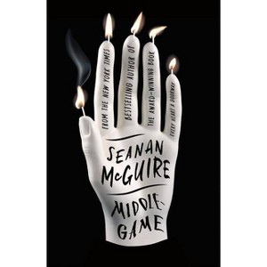 Middlegame - (Alchemical Journeys) by  Seanan McGuire (Paperback) - 1 of 1