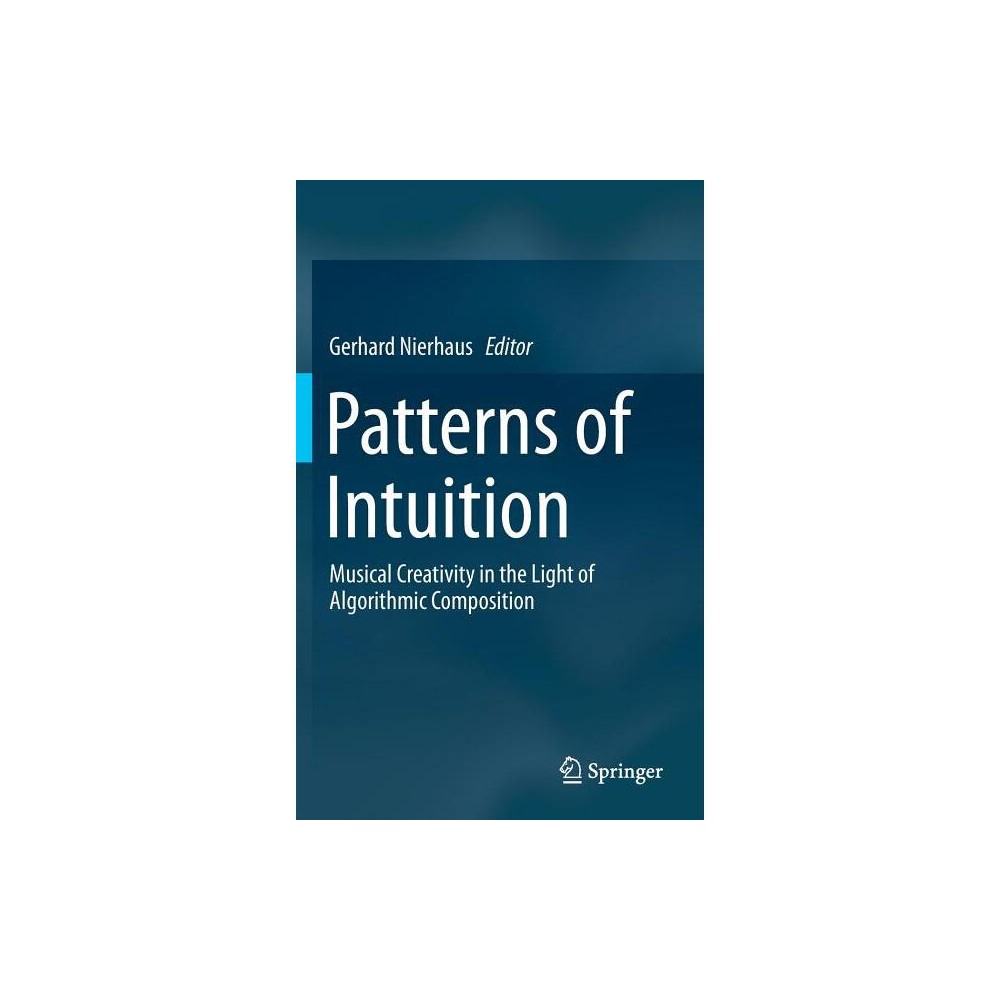 ISBN 9789401795609 product image for Patterns of Intuition - by Gerhard Nierhaus (Hardcover) | upcitemdb.com