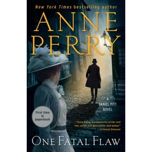 One Fatal Flaw - (Daniel Pitt) by  Anne Perry (Paperback) - 1 of 1