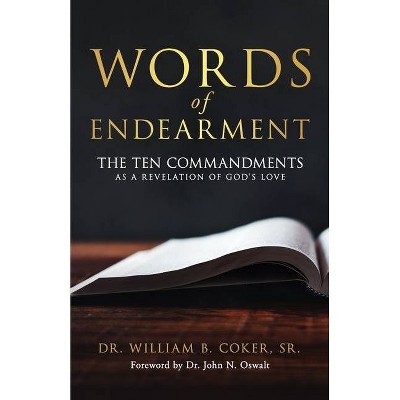 Words of Endearment - by  William B Coker (Paperback)