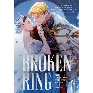 The Broken Ring, Volume 1 - by  Chacha Kim (Paperback) - 1 of 1