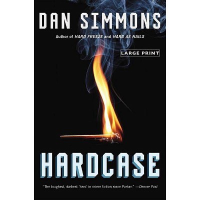 Hardcase - (Kurtz) Large Print by  Dan Simmons (Paperback)