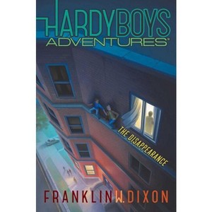 The Disappearance - (Hardy Boys Adventures) by  Franklin W Dixon (Paperback) - 1 of 1