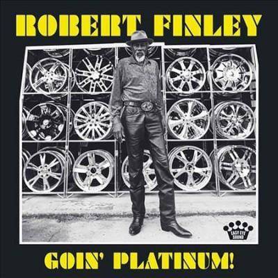 Robert Finley - Goin' Platinum! (CD)