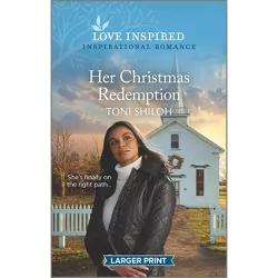 Her Christmas Redemption - Large Print by  Toni Shiloh (Paperback)
