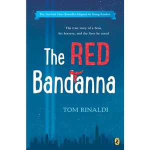The Red Bandanna (Young Readers Adaptation) - by  Tom Rinaldi (Paperback) - 1 of 1