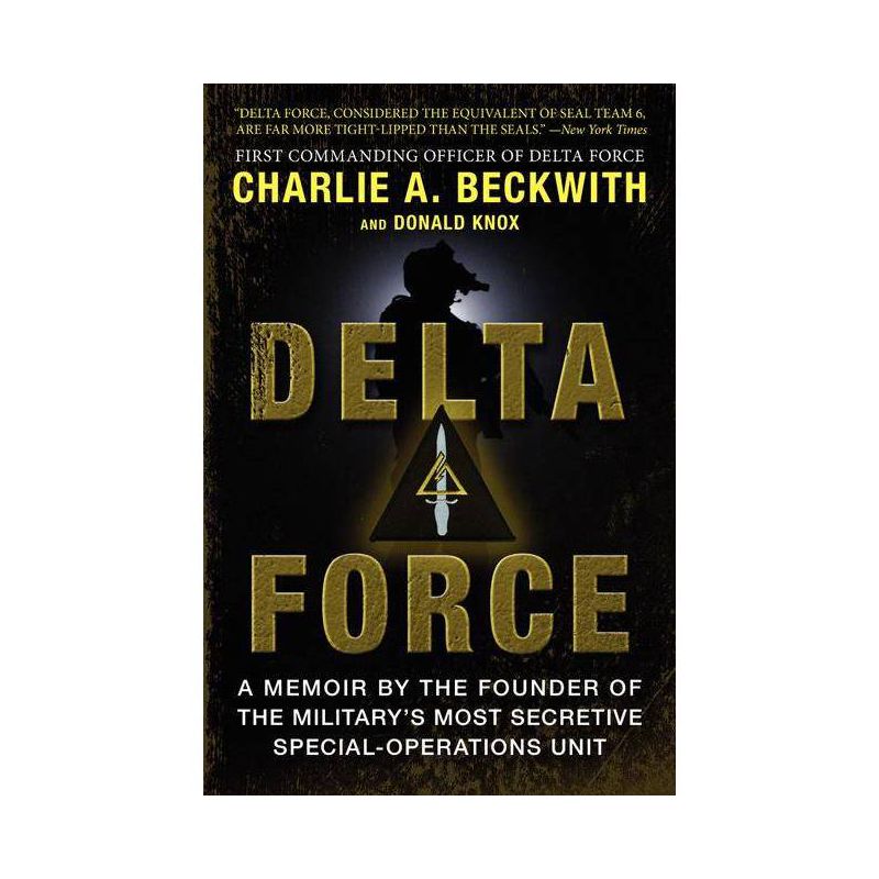 Delta Force - by  Charlie A Beckwith & Donald Knox (Paperback), 1 of 2