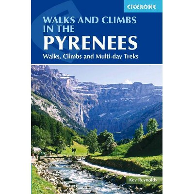 Walks and Climbs in the Pyrenees - 7th Edition by  Kev Reynolds (Paperback)