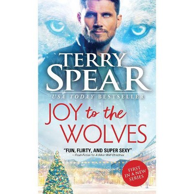 Joy to the Wolves - (Red Wolf) by  Terry Spear (Paperback)