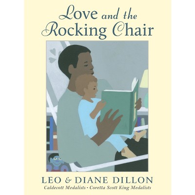 Love and the Rocking Chair - (Hardcover)