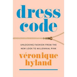 Dress Code - by  Véronique Hyland (Paperback) - 1 of 1