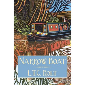 Narrow Boat - 2nd Edition by  L T C Rolt (Paperback) - 1 of 1