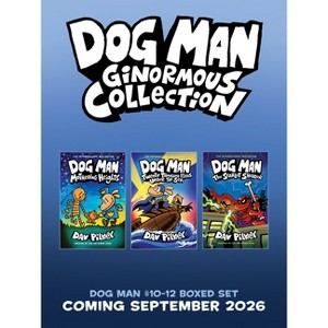 Dog Man Ginormous Collection (Dog Man #10-12 Box Set) - by  Dav Pilkey (Mixed Media Product) - 1 of 1