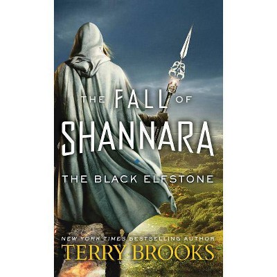 The Black Elfstone - (Fall of Shannara) by  Terry Brooks (Paperback)