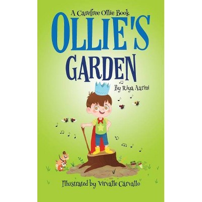 Ollie's Garden - by  Riya Aarini (Hardcover)