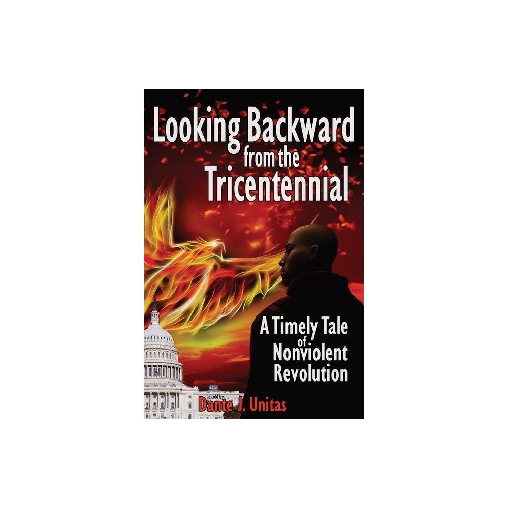 Looking Backward from the Tricentennial - (Paperback)