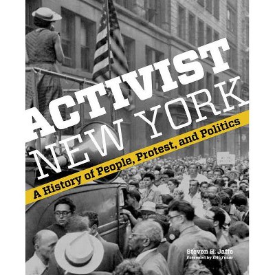 Activist New York - (Washington Mews Books) by  Steven H Jaffe (Hardcover)