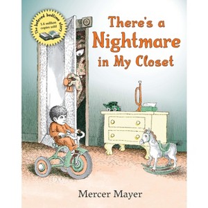 There's a Nightmare in My Closet - (There's Something in My Room) by  Mercer Mayer (Hardcover) - 1 of 1
