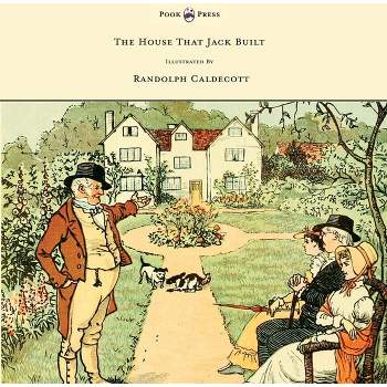 The House That Jack Built - Illustrated by Randolph Caldecott - (Hardcover)