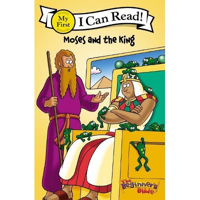 The Beginner's Bible Moses and the King - (I Can Read! / The Beginner's Bible) (Paperback)