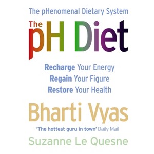 The PH Diet - by  Bharti Vyas & Suzanne Le Quesne (Paperback) - 1 of 1