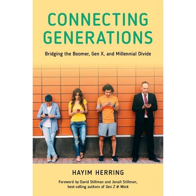 Connecting Generations - by  Hayim Herring (Paperback)