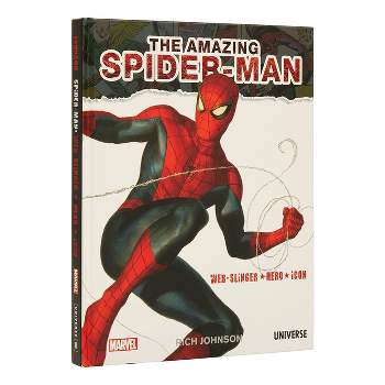 The Amazing Spider-Man: Web-Slinger, Hero, Icon - by  Rich Johnson (Hardcover)
