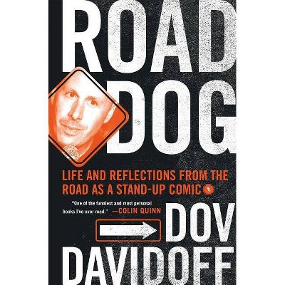 Road Dog - by  Dov Davidoff (Hardcover)