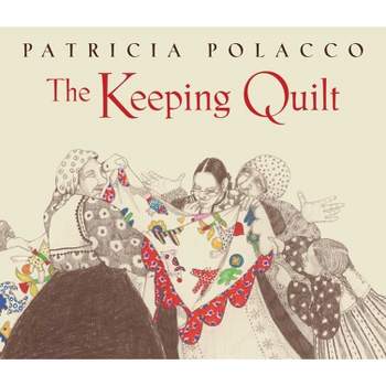 The Keeping Quilt - (Aladdin Picture Books) by Patricia Polacco