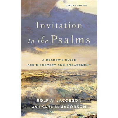 Invitation to the Psalms - by Rolf A Jacobson & Karl N Jacobson
