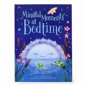 Mindful Moments at Bedtime - by  Paloma Rossa (Hardcover) - 1 of 1