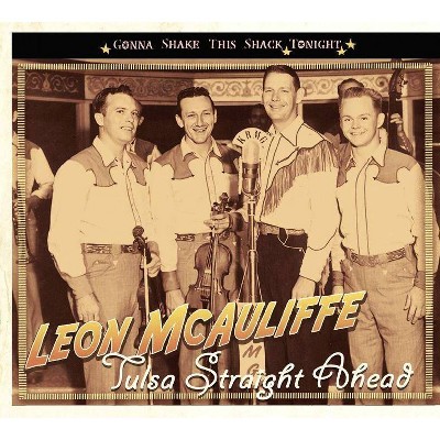 McAuliffe, Leon; McAuliffe, Leon - Tulsa Straight Ahead- Gonna Shake This (CD)