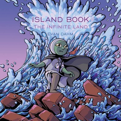 Island Book: The Infinite Land - by  Evan Dahm (Hardcover)