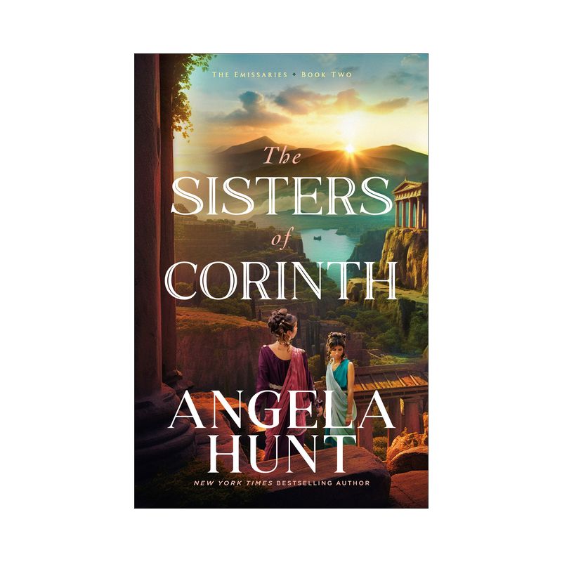 The Sisters of Corinth - (The Emissaries) by  Angela Hunt (Paperback), 1 of 2