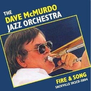 Dave McMurdo Jazz Orchestra - Fire & Song (CD) - 1 of 1