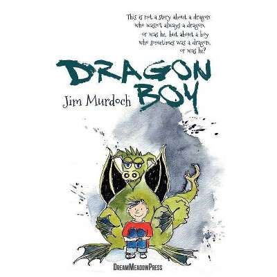 Dragon Boy - (Dreamland Adventures) by  Jim Murdoch (Paperback)