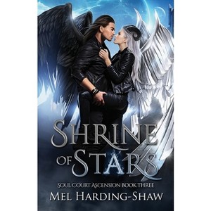 Shrine of Stars - (Soul Court Ascension) by  Mel Harding-Shaw (Paperback) - 1 of 1