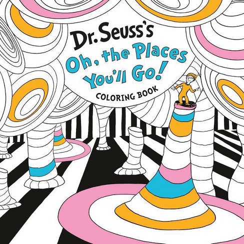 Oh, the Places You'll Go! Coloring Book - by DR SEUSS (Paperback) - image 1 of 1