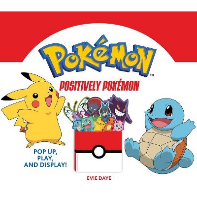 Positively Pokémon - (Uplifting Editions) by  Evie Daye (Board Book)