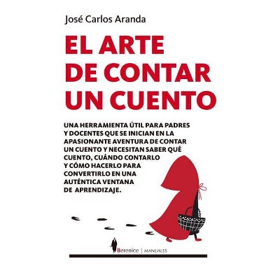 El Arte de Contar Un Cuento - by  Jose Carlos Aranda Aguilar (Paperback)